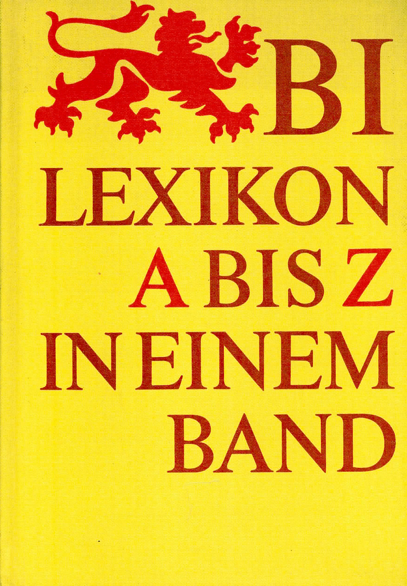BI Lexikon von A Bis Z in einem Band - Göschel, Heinz